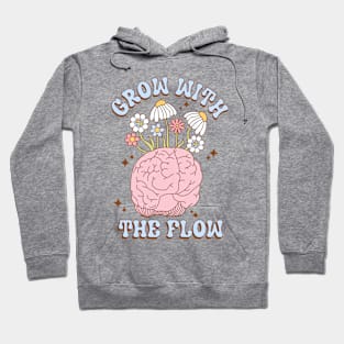 Mental Health Matters Grow With The Flow Floral Brain Groovy Hoodie